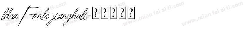 ldeaFonts jianghuti字体转换